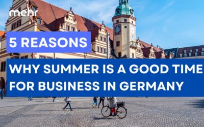5 Reasons why summer is a good time for business in Germany