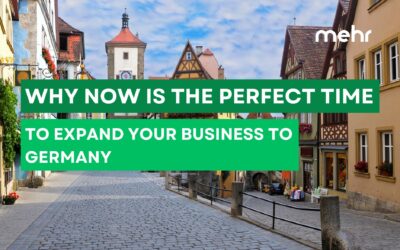 Why Now is the Perfect Time to Expand Your Business to Germany